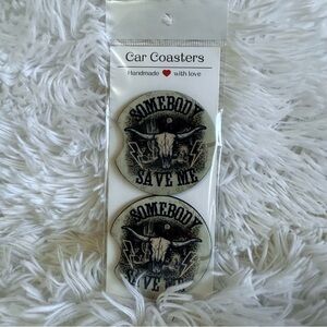 🫟 2/$15 Somebody Save Me Car Coasters